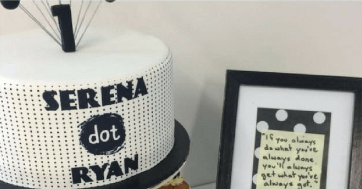 Serena Dot Ryan - First Birthday Oct 2015 - Small Business Growth